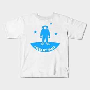 I Need My Space Kids T-Shirt